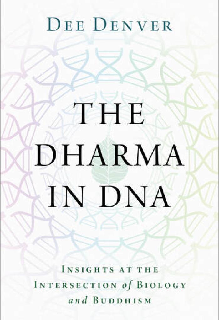 "The Dharma in DNA: Insights at the Intersection of Biology and Buddhism" cover